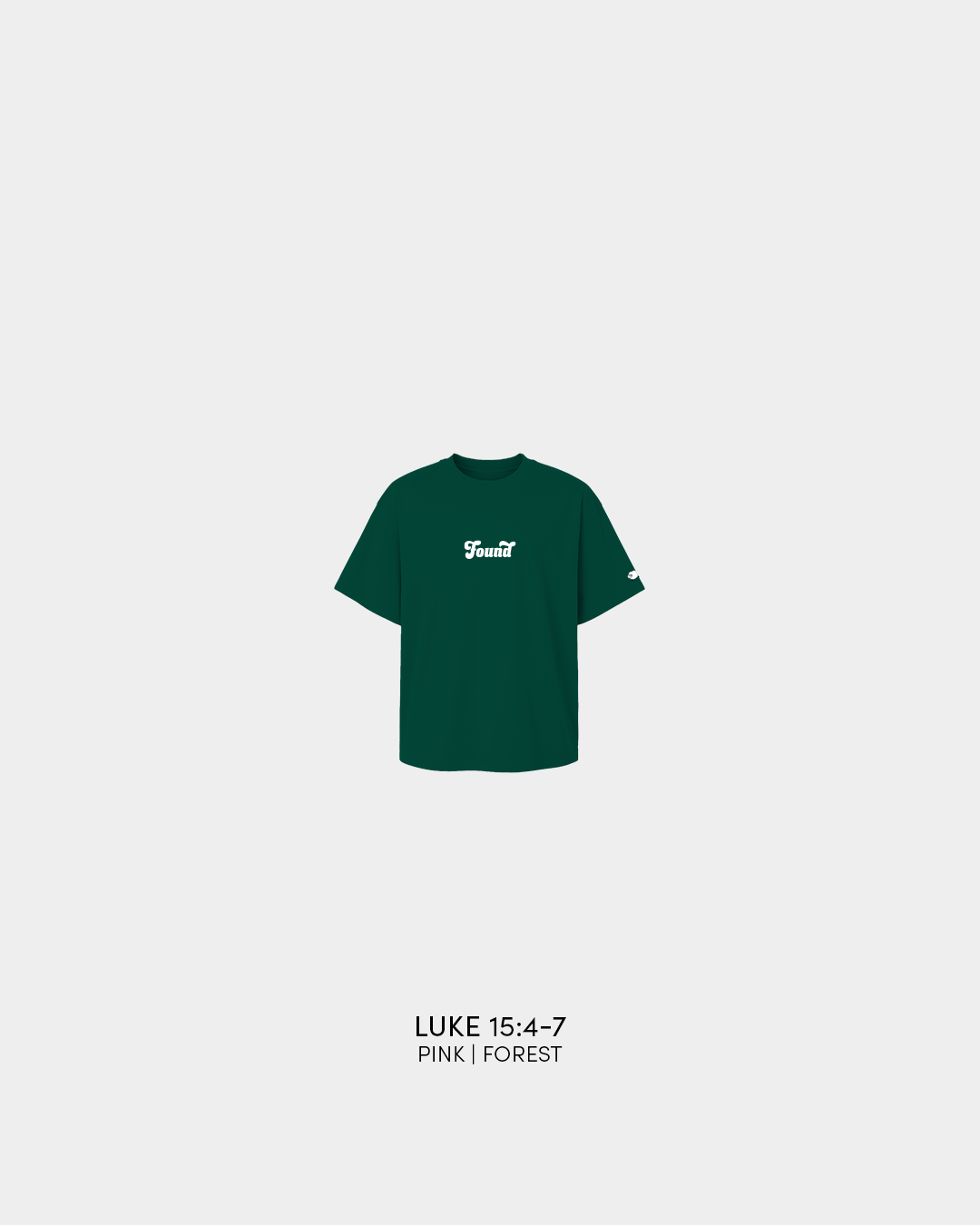 Found | Luke 15:4-7 | T-shirt